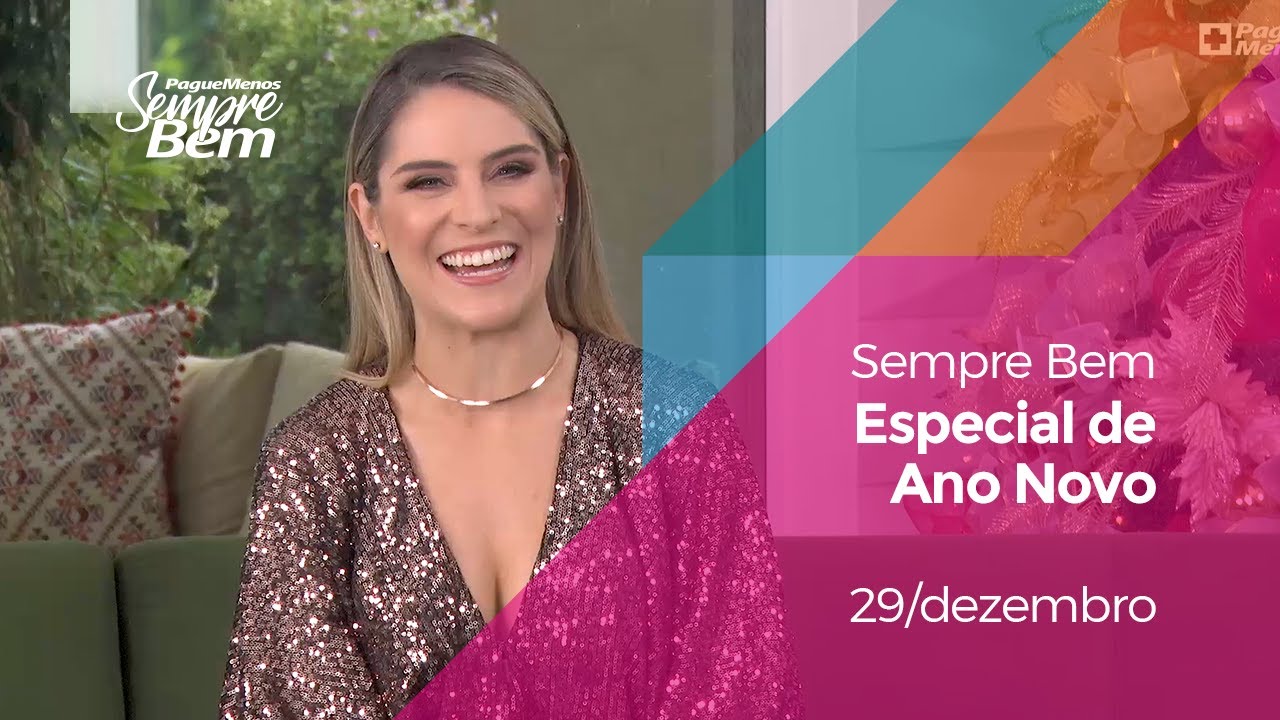 Programa Sempre Bem - Especial de Ano Novo - 29/12/2019