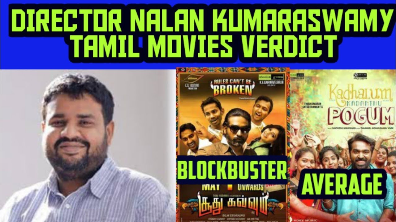 Director Nalan Kumaraswamy Movies Verdict and Rating