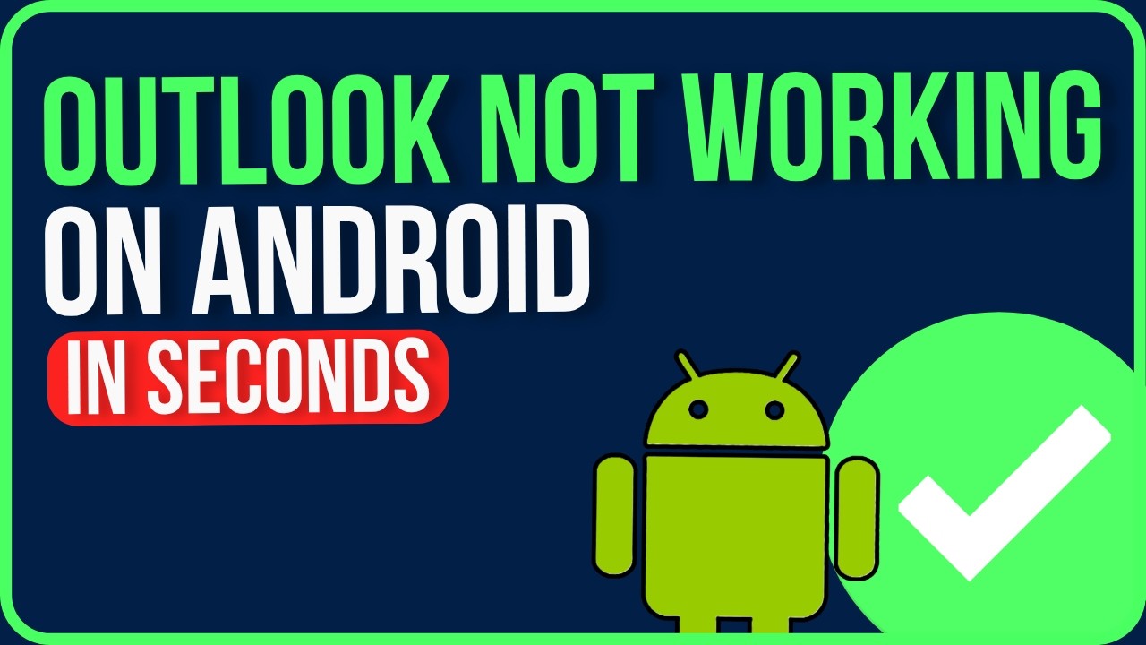 OUTLOOK APP NOT WORKING ON ANDROID 2026 [FIXED] | Outlook App Not Opening Android Problem