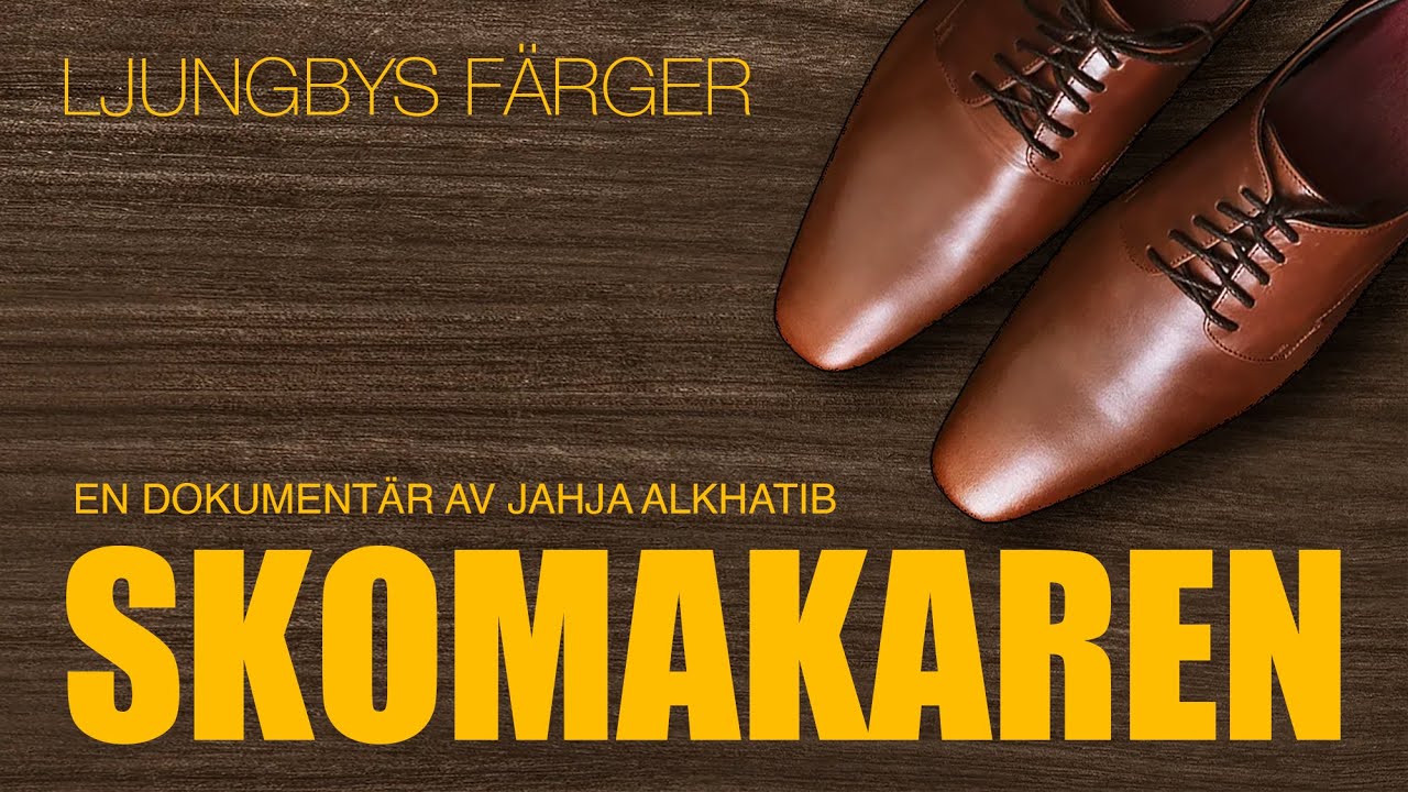 Skomakaren ( Dokument&auml;r - Ljungbys F&auml;rger )