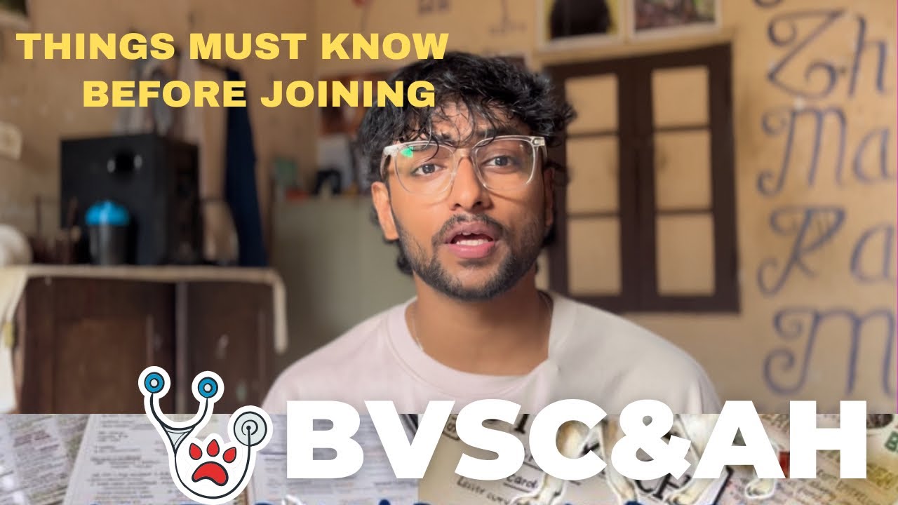 YOU WANT TO KNOW BEFORE JOINING BVSC &AH 
