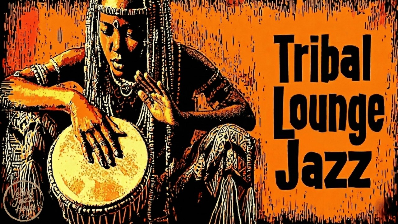 Calm Background Music &bull; Slow Tribal Drums | Relaxing Lounge Jazz