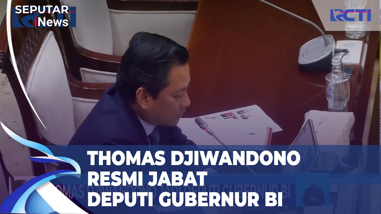 Thomas Djiwandono Resmi Jabat Deputi Gubernur BI Usai Lulus Uji Kelayakan | SIS (27/01)