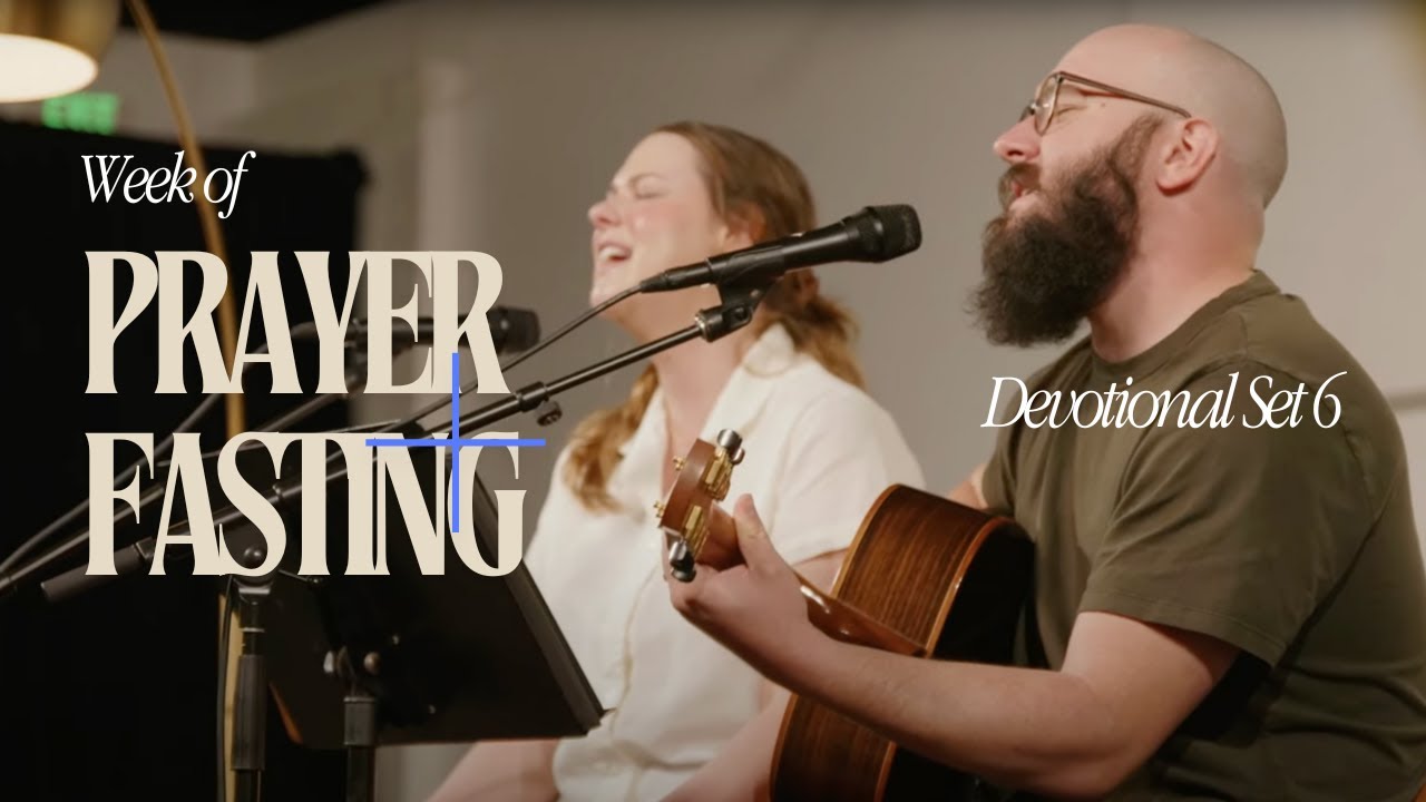 DEVOTIONAL SET #6 - WEEK OF PRAYER AND FASTING