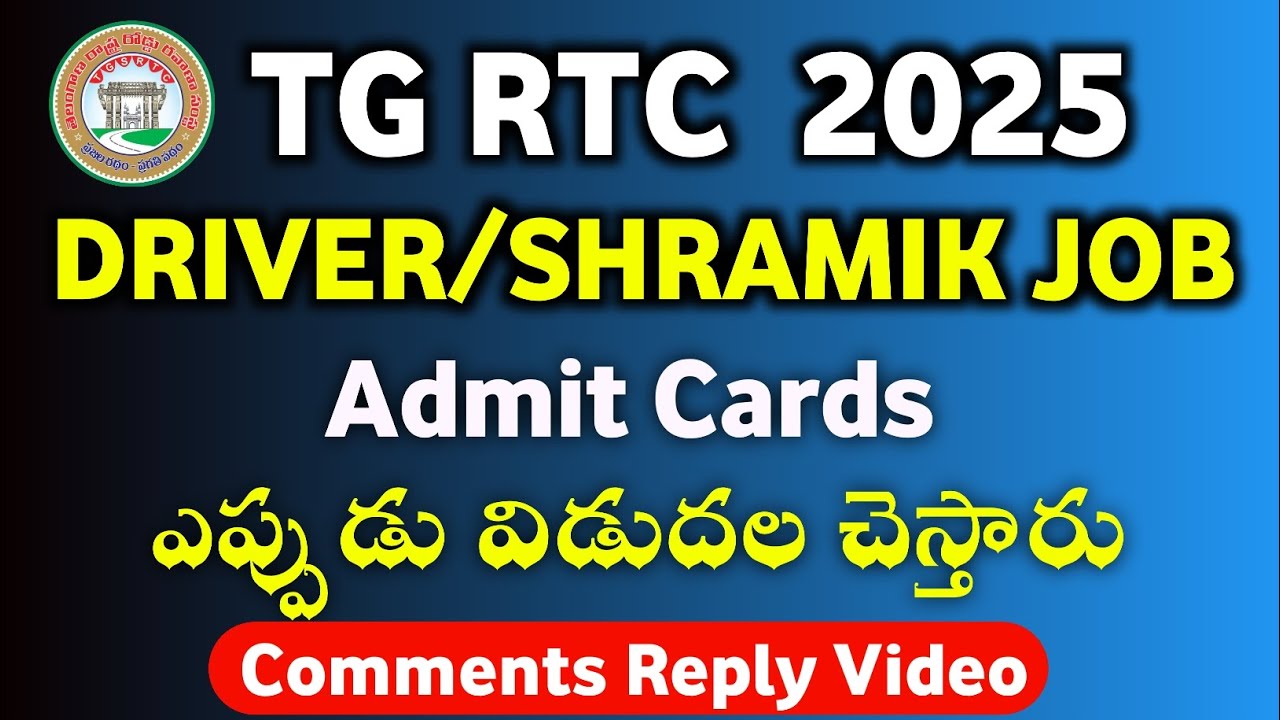 TG RTC Shramik Driver Job Admit Card when Release | RTC Recruitment Process 2025 Update 