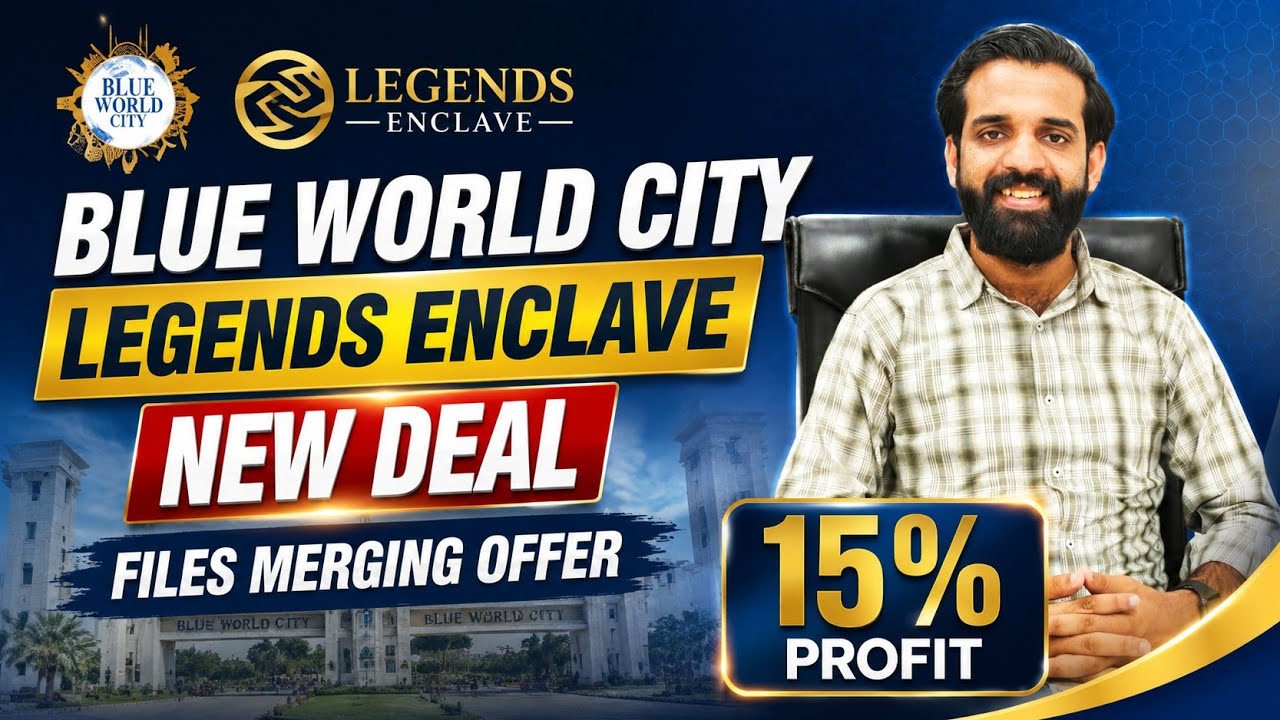 Blue World City New Deal | Legends Enclave | File Merging Offer with 15% Profit