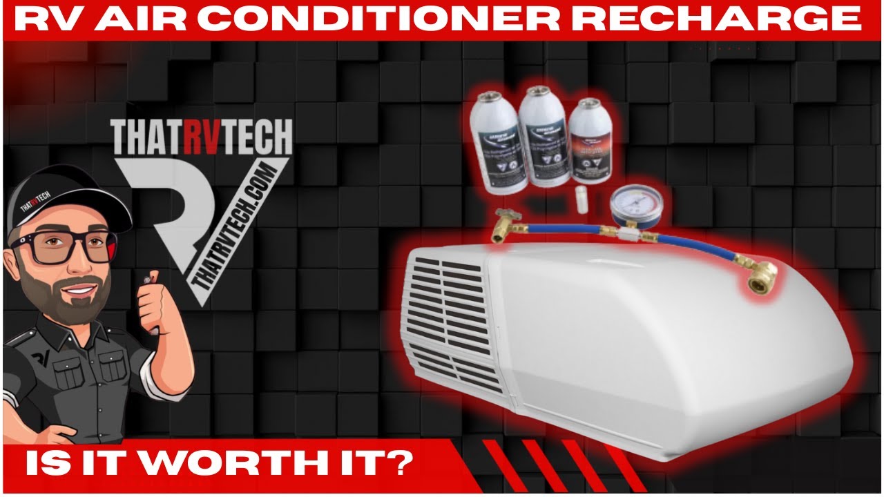 Recharging your RV air conditioner - what you need to know.