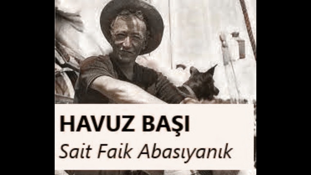 HAVUZ BAŞI - Sait Faik Abasıyanık Hikayeleri