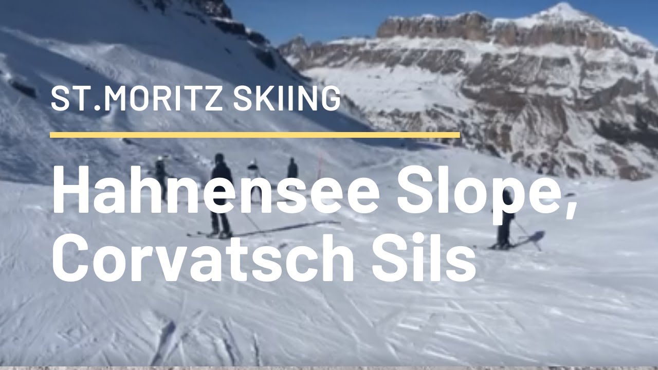Sciare a St. Moritz: pista Hahnensee, Corvatsch Sils