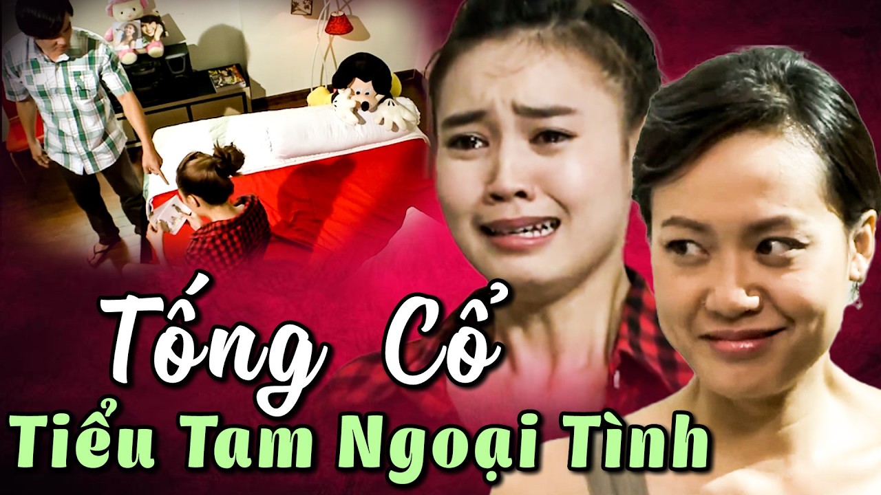 TỐNG CỔ TIỂU TAM NGOẠI TÌNH | Phim Truyền Hình Việt Nam Hay Nhất HTV | Phim HTV | HTV Phim Truyện