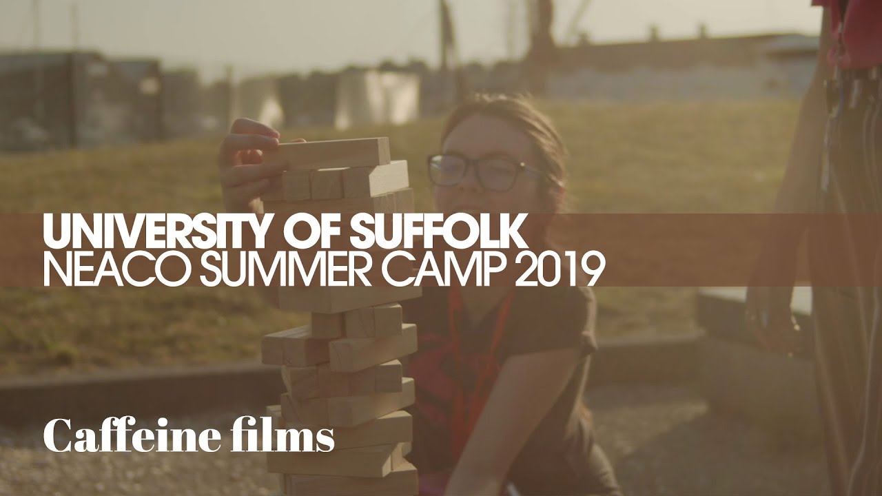 University of Suffolk - 'neaco Summer Camp 2019' // by Caffeine Films //
