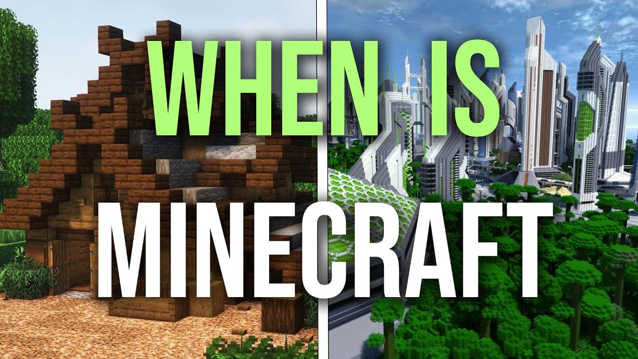 WHEN is Minecraft Set?
