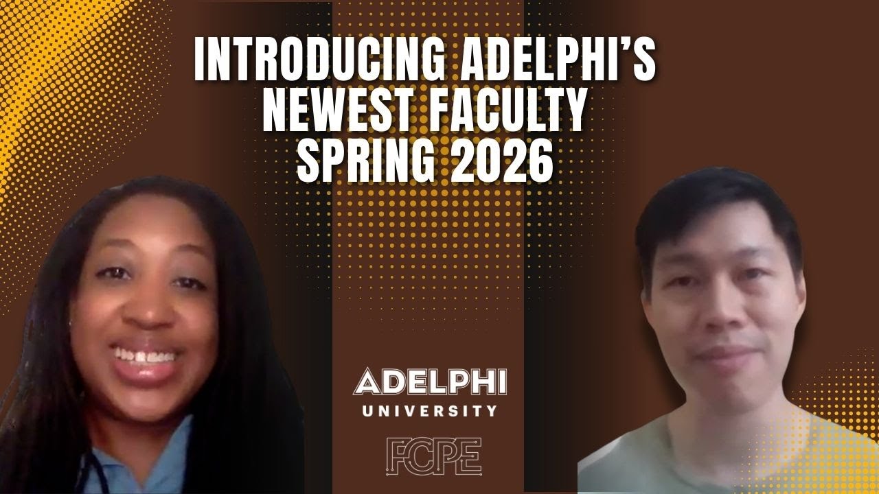 Introducing Adelphi’s Newest Faculty: Spring 2026