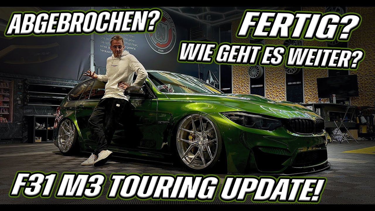 OPTICARS | BMW F31/F81 M3 TOURING PROJEKT | WIE IST DER AKTUELLE STAND? WIE GEHT ES WEITER? 