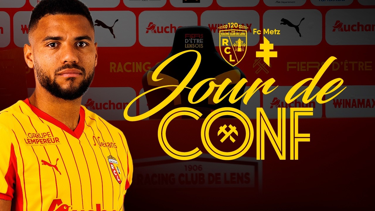 Jour de conf’ : RC Lens-FC Metz