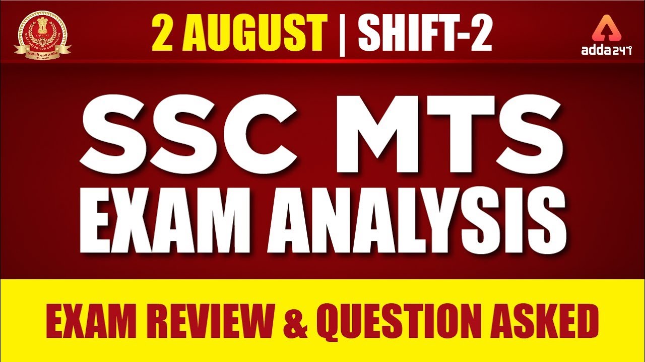 SSC MTS EXAM ANALYSIS ( 2nd SHIFT ) 2 Aug-2019 | SSC MTS EXAM REVIEW & QUESTIONS ASKED