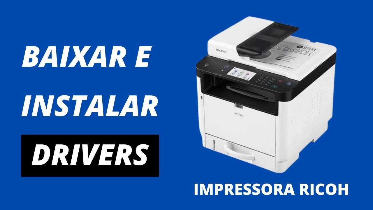 Como BAIXAR e INSTALAR DRIVER da IMPRESSORA RICOH