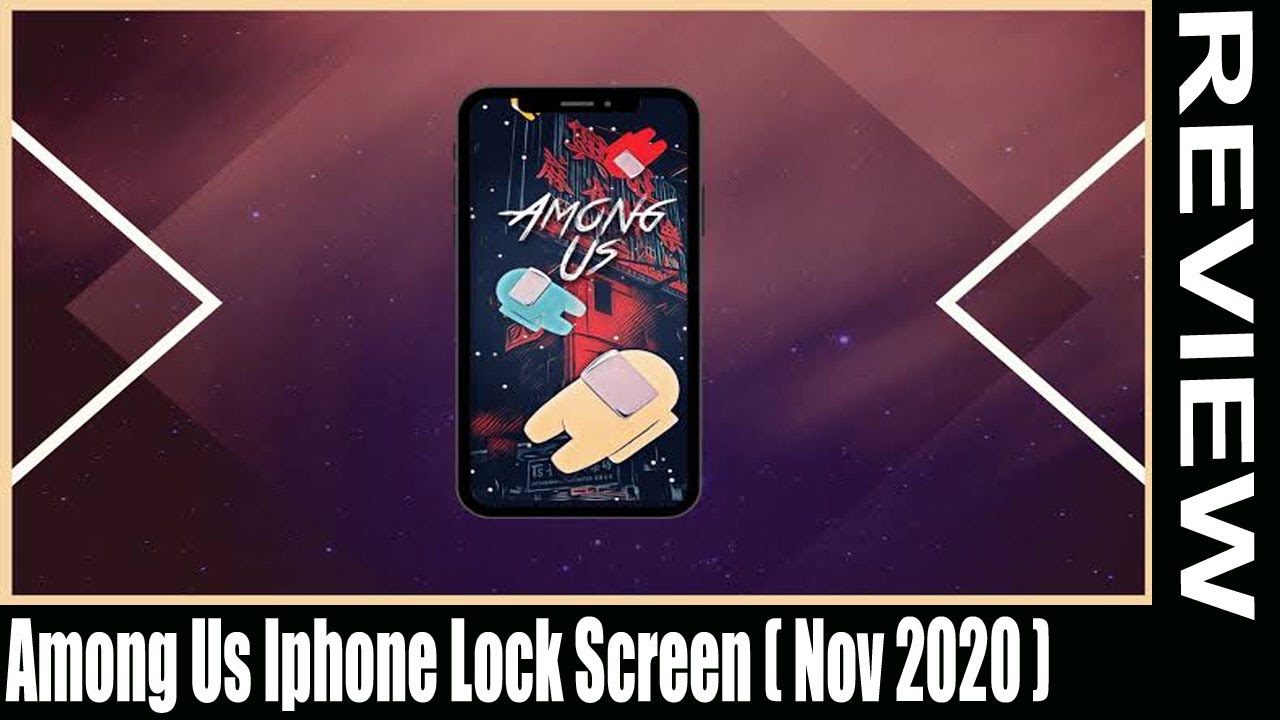 Among Us Iphone Lock Screen (Nov 2020) How To Get  It? - Watch The Video For More!