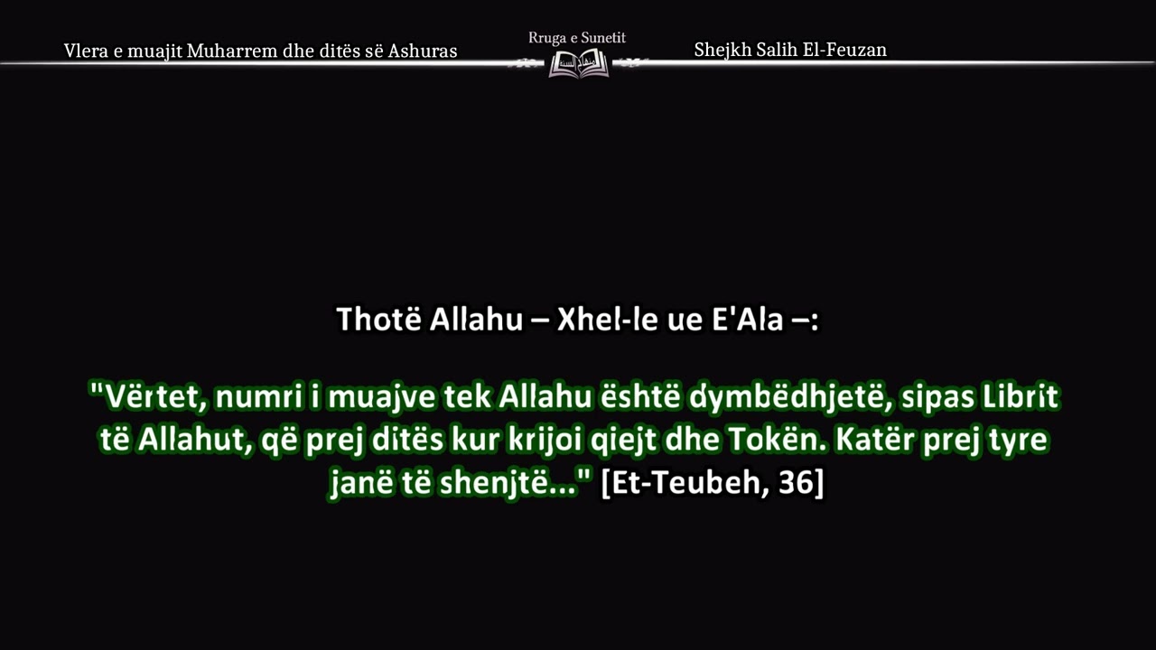 Vlera e muajit Muharrem dhe ditës së Ashuras – Shejkh Salih El-Feuzan