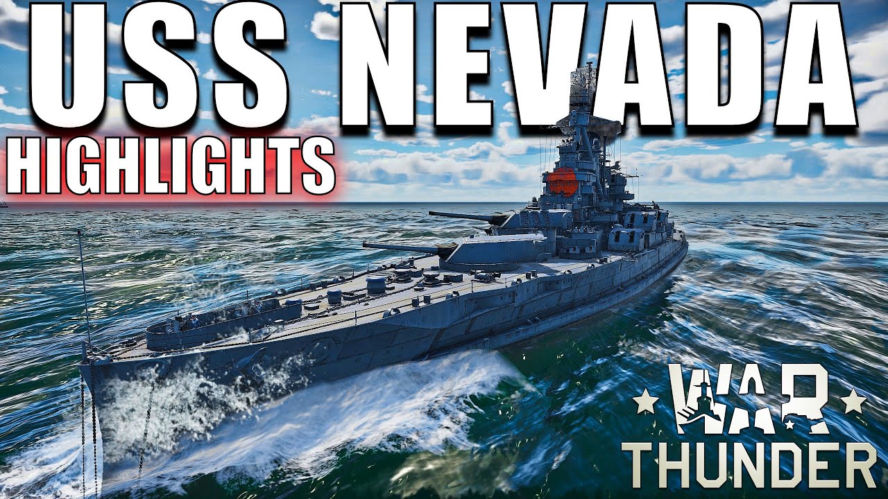 USS NEVADA Highlights in WAR THUNDER Gameplay
