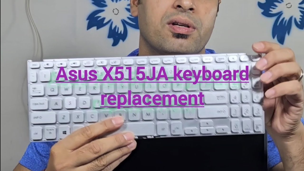 Asus x515 Ka कीबोर्ड Kaise बदलें, ASUS X515JA, How to repalce Asus X515ja keyboard