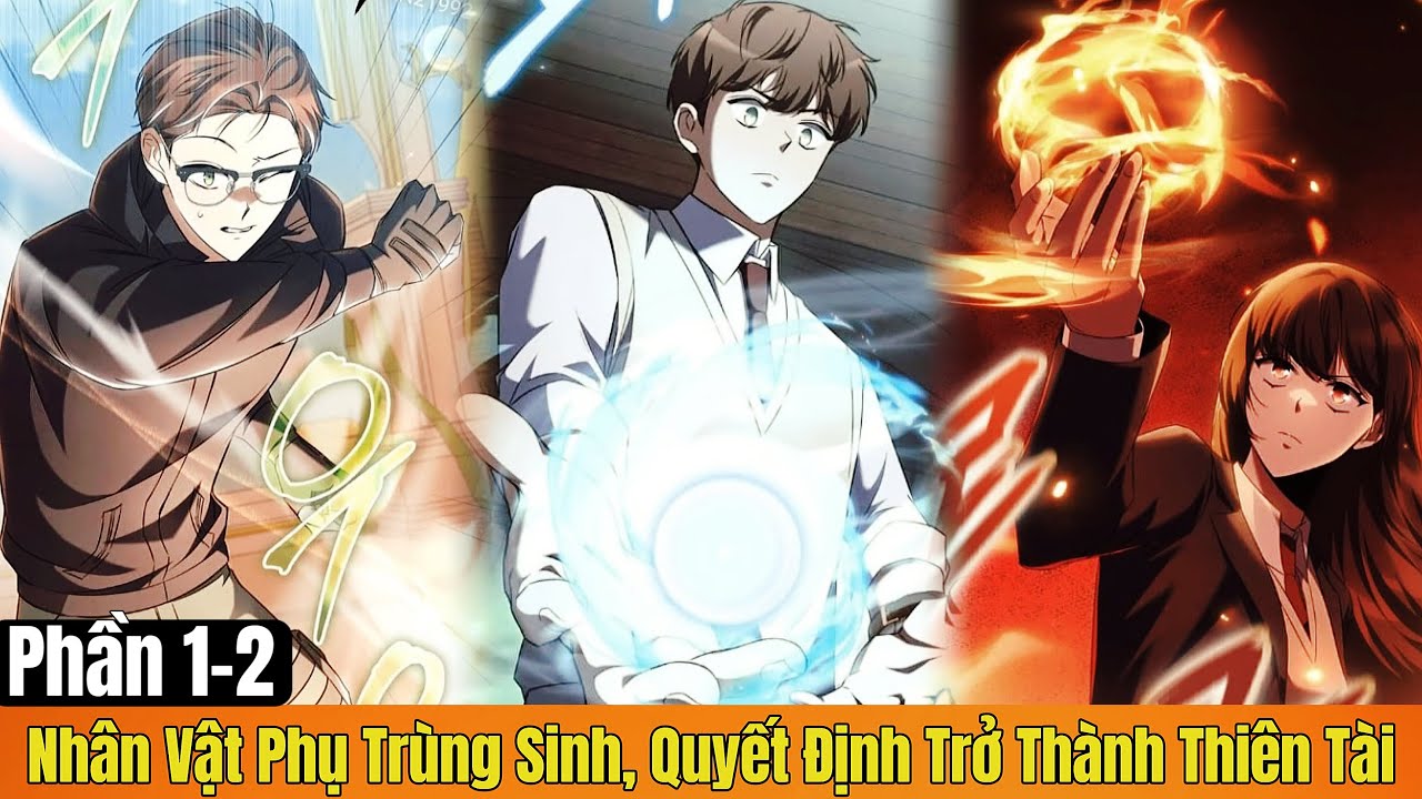 Nhân Vật Phụ Trùng Sinh, Quyết Định Trở Thành Thiên Tài Full | Khỉ Mập Mê Truyện |.