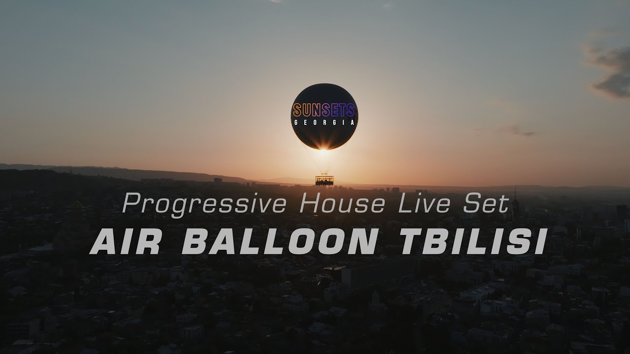 Progressive House Live Set / Air Balloon Tbilisi / Nikoloz Kvitatiani (4K)