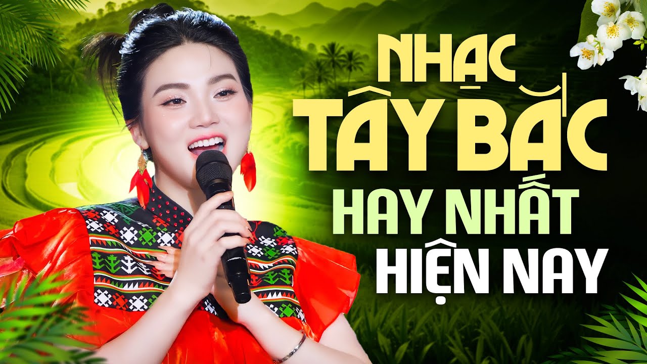Nhạc Tây Bắc HOT NHẤT HIỆN NAY 🔥 LK Nhạc Tây Bắc Nghe Là Mê Liền | Giọng Ca CAO VÚT Cực Đỉnh