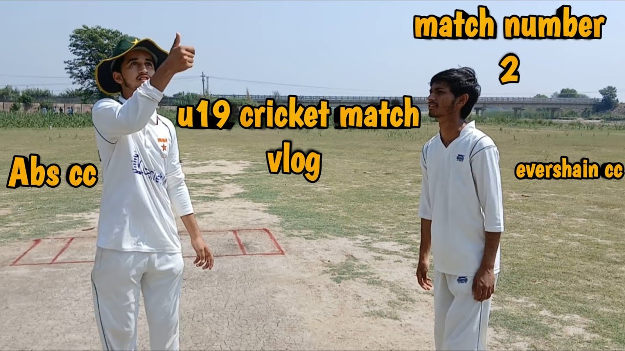U19 Cricket match vlog || match number2 || kotla Arab Ali khan || Abs cc u19 vs evershain cc u19