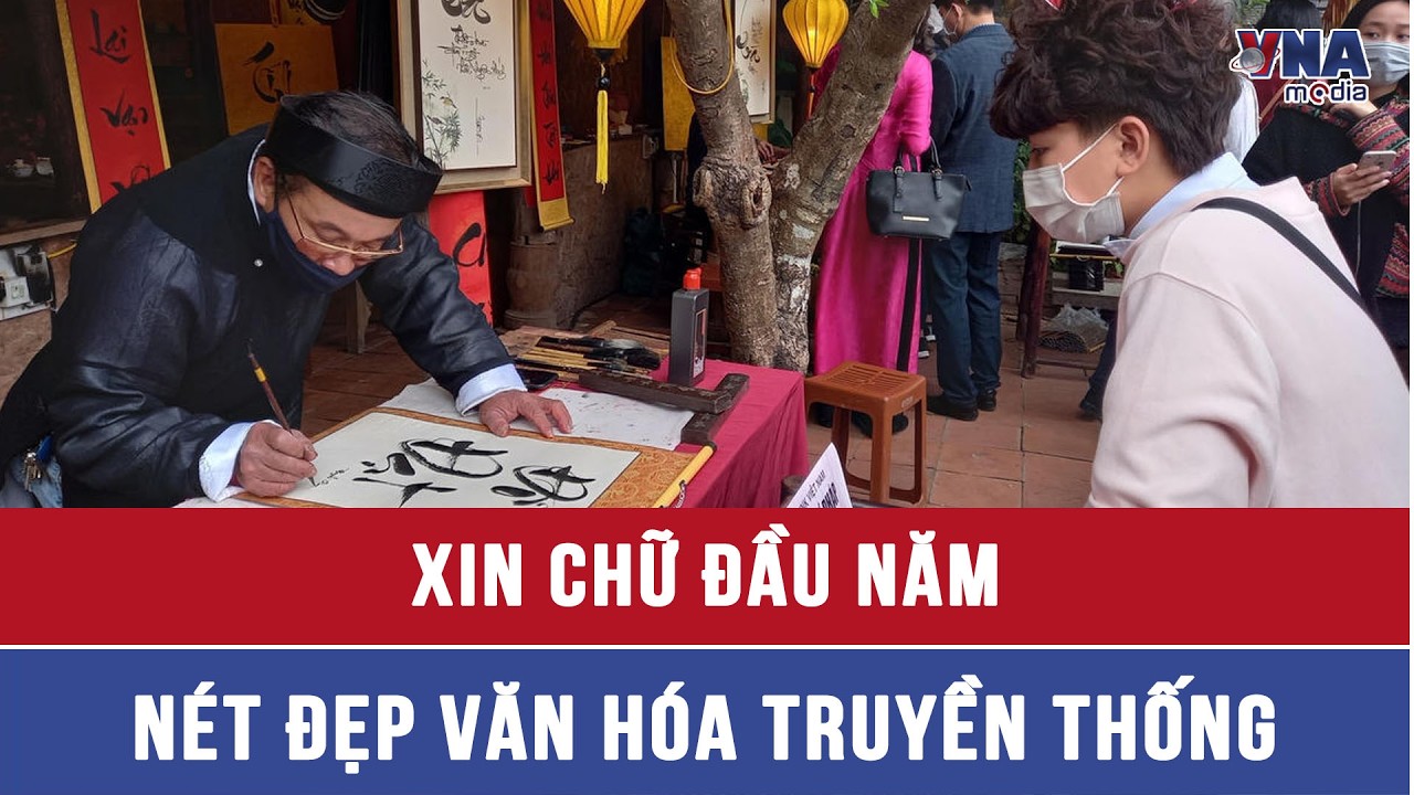 Xin chữ đầu năm – nét đẹp văn hóa truyền thống - VNAMedia