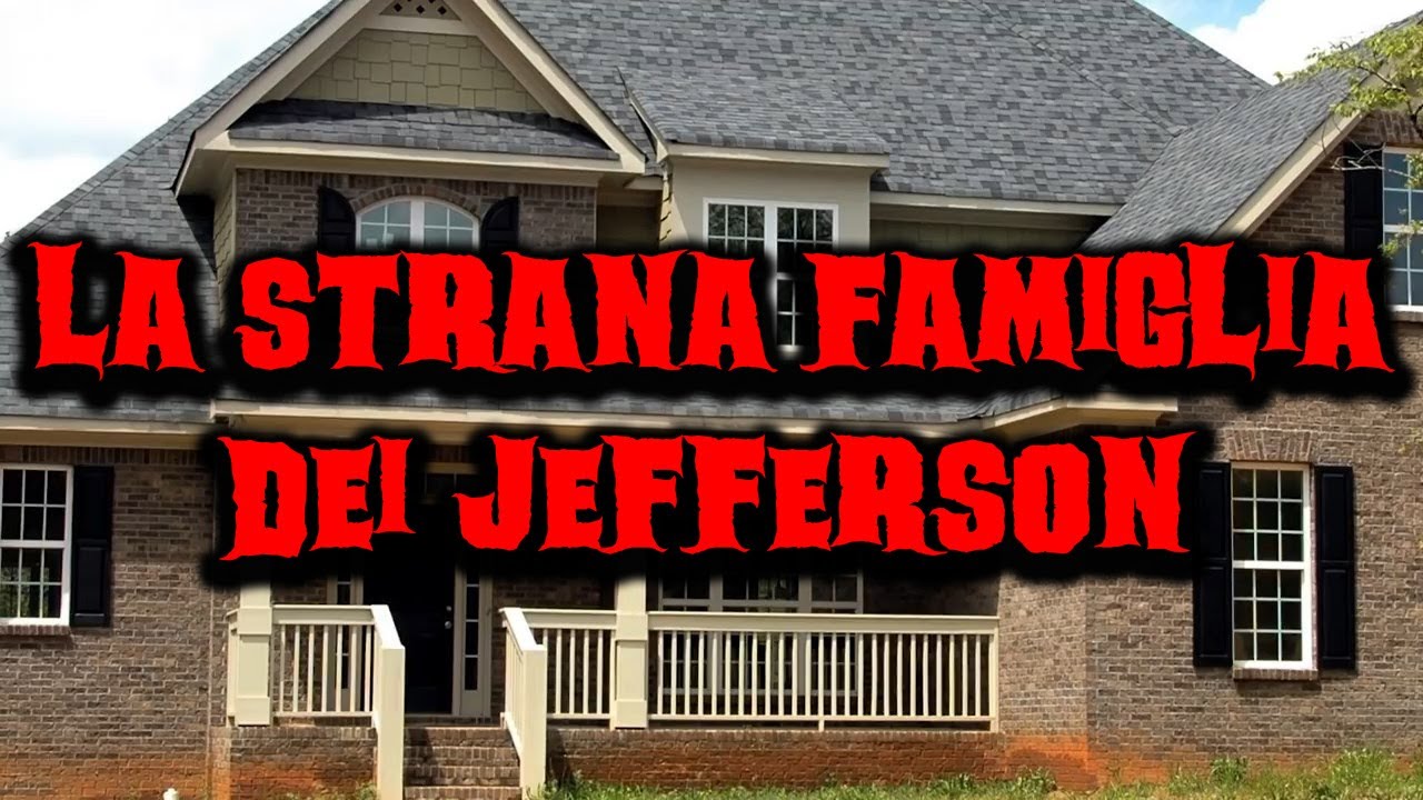 La strana famiglia dei Jefferson - Racconti Horror 19