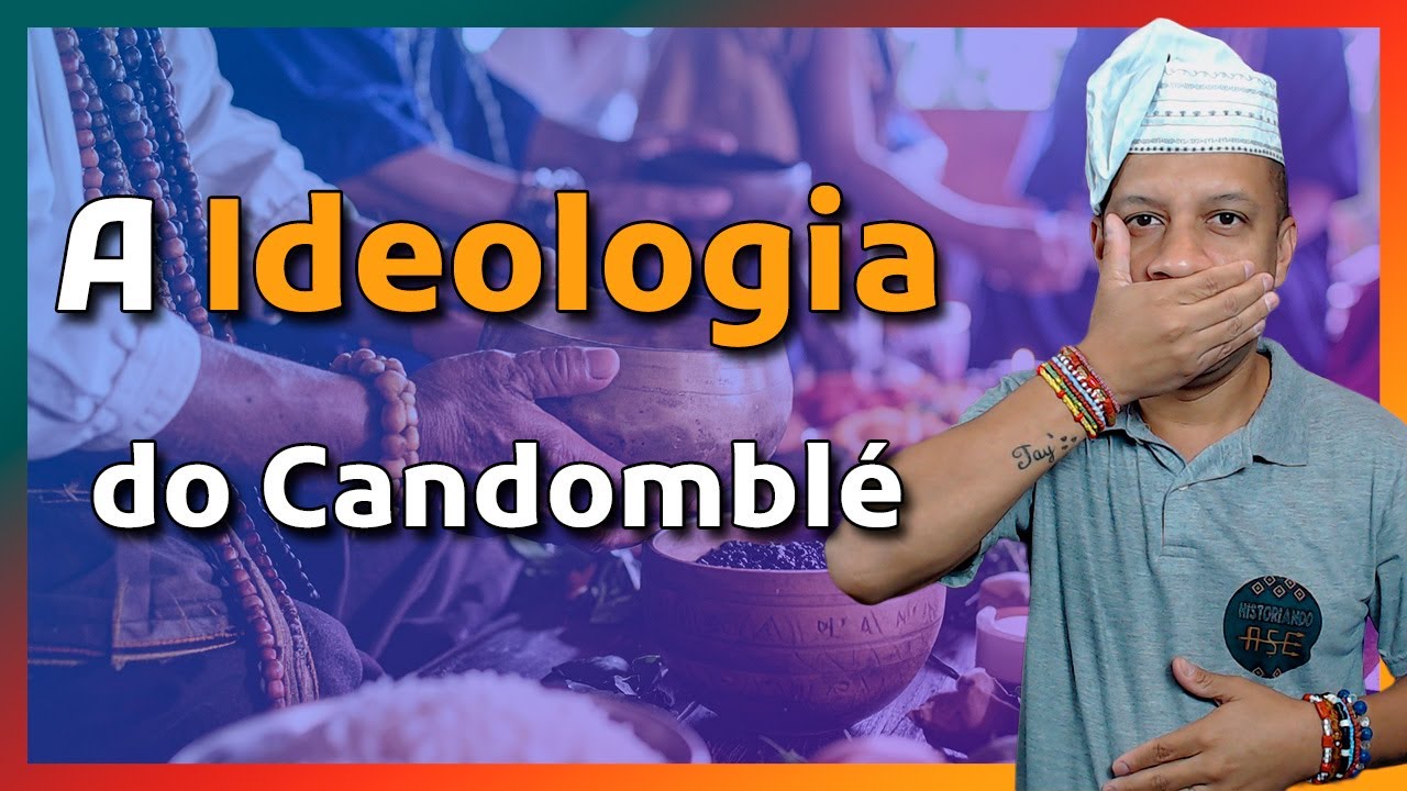 🔴 Ideologia do Candomblé: Filosofia de vida