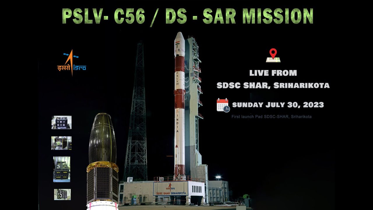 Launch of PSLV-C56/DS-SAR Mission from Satish Dhawan Space Centre (SDSC) SHAR, Sriharikota