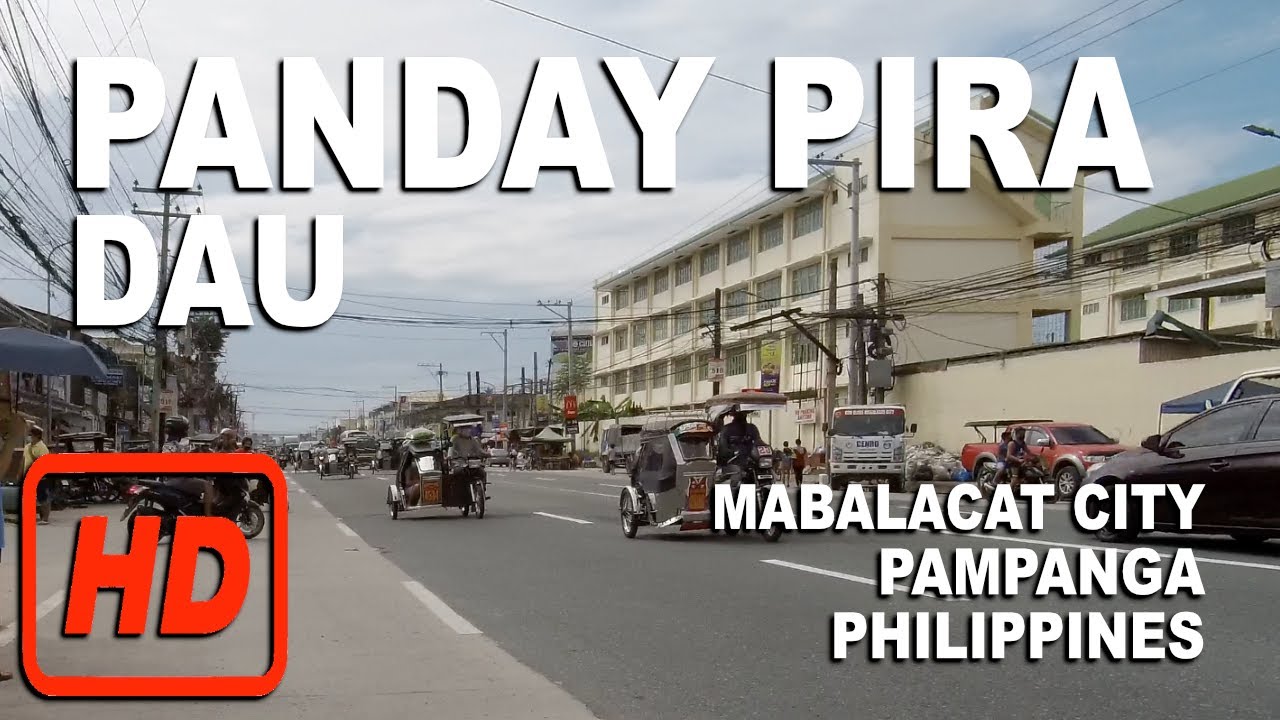 PANDAY PIRA, DAU | MABALACAT CITY, PAMPANGA PHILIPPINES | HD | BRGY VIRTUAL CAM