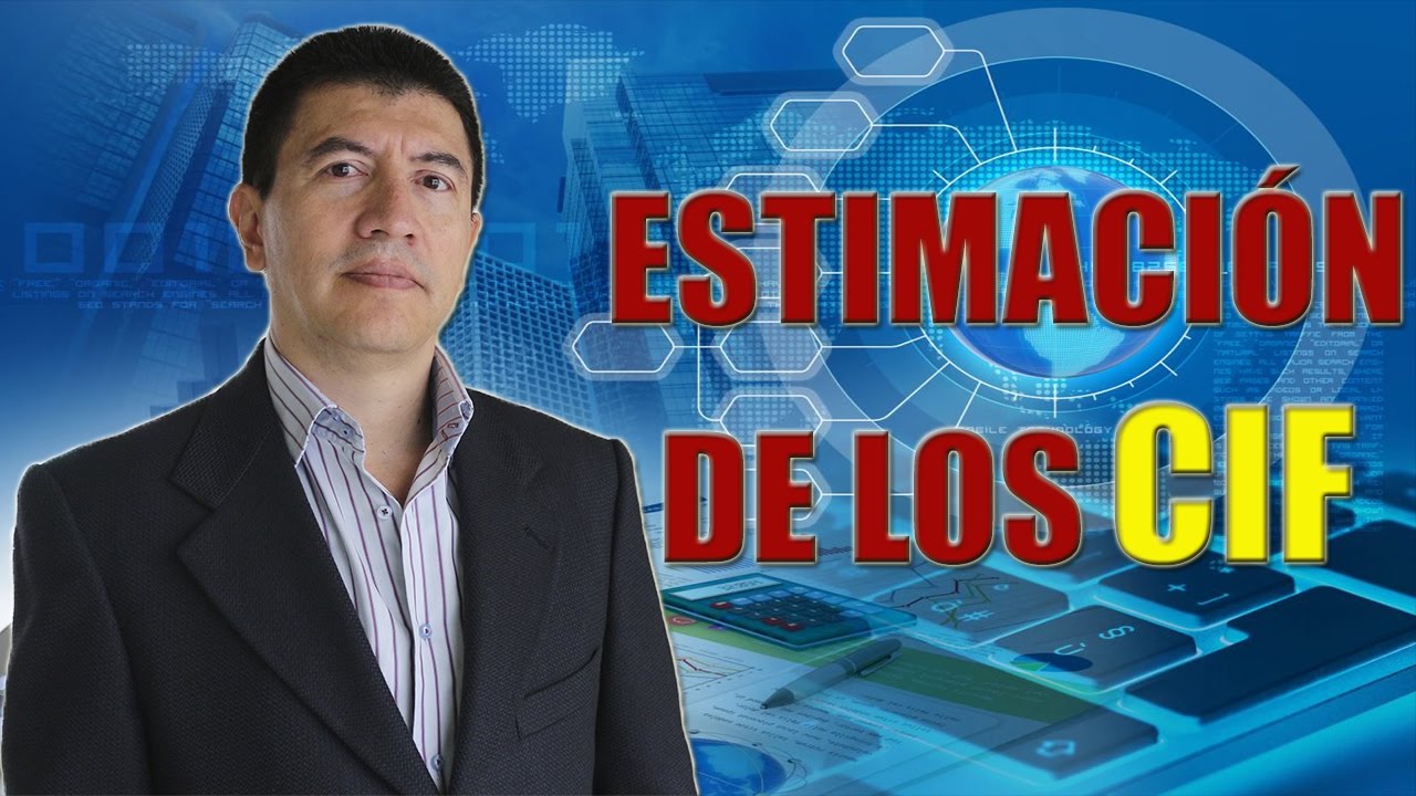 ESTIMACION DE LOS CIF