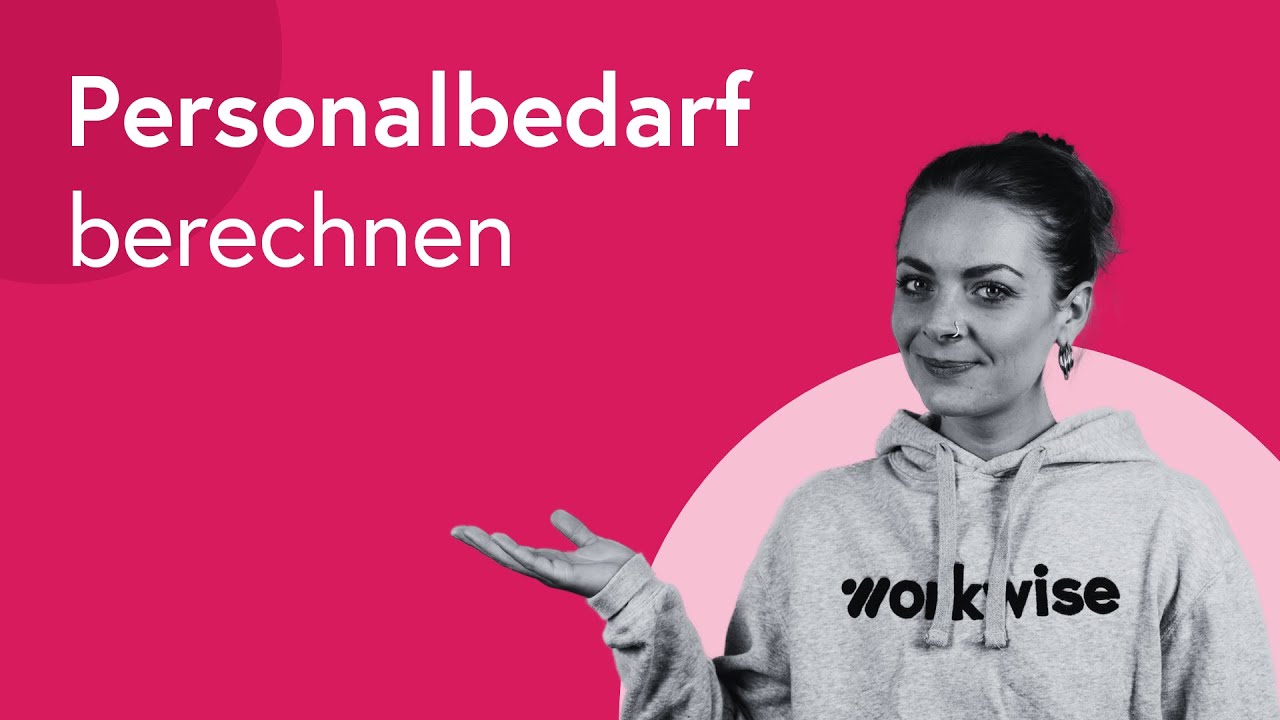 How To: Personalbedarf berechnen