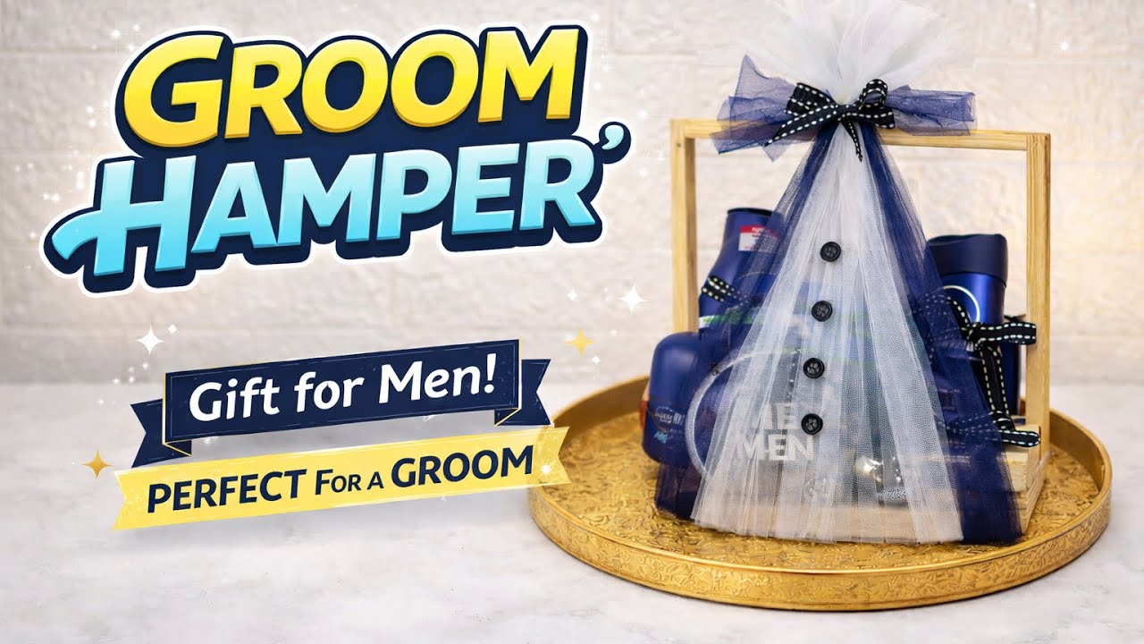 DIY Groom hamper | Hamper ideas for boyfriend/Husband 