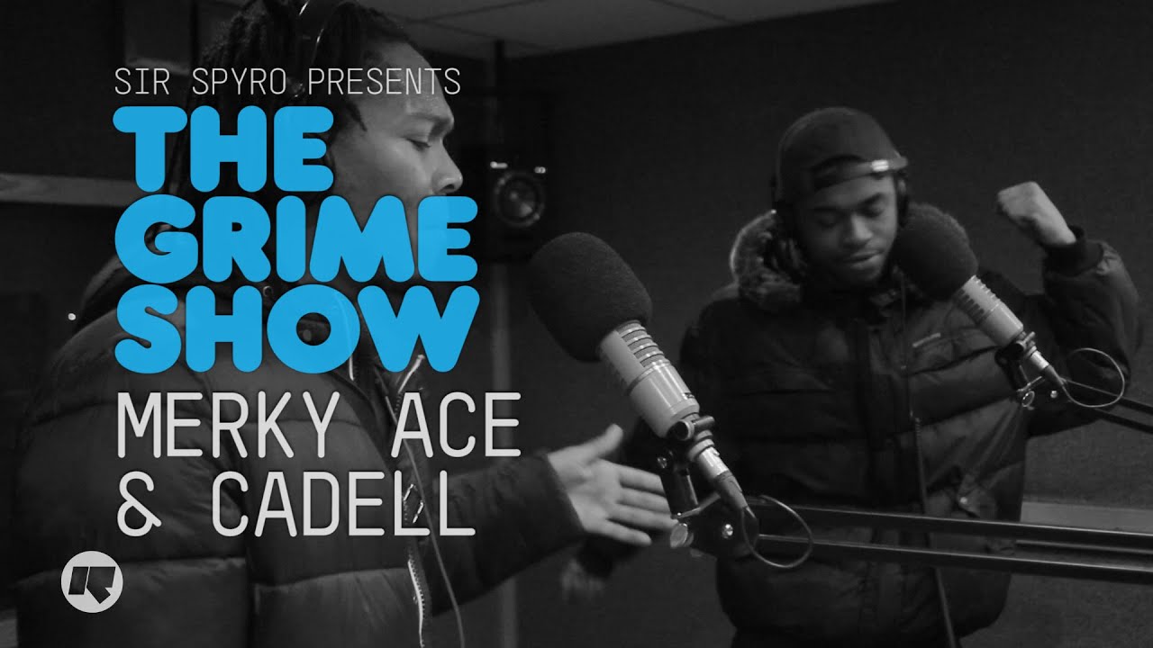 Grime Show: Merky Ace & Cadell