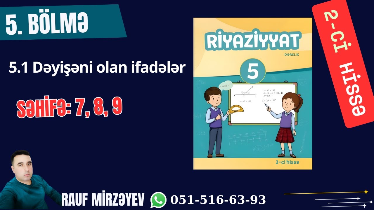 5-ci Sinif Riyaziyyat  səh. 7, 8, 9 / Dəyişəni olan ifadələr / 1-ci hissə / #raufmirzeyev