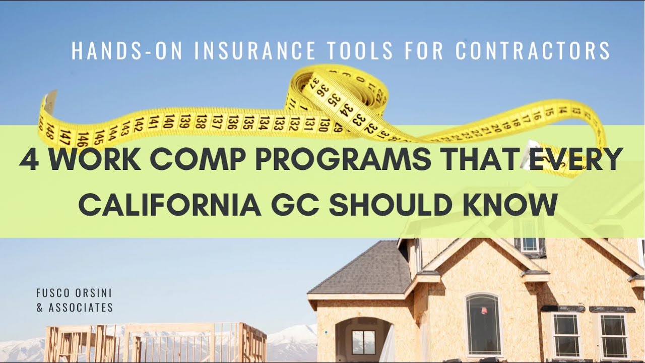 4 of the Best Workers' Compensation Programs for California General Contractors