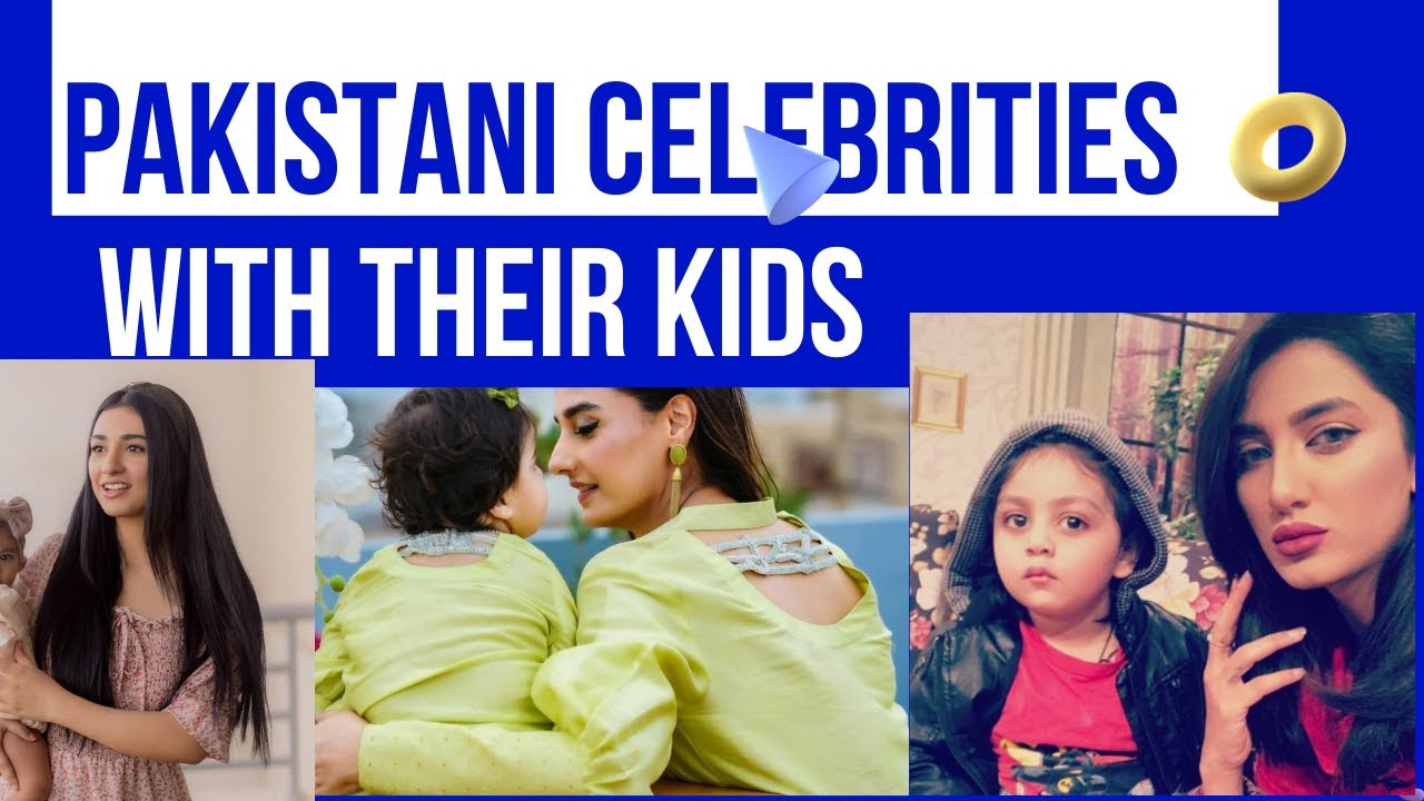 Pakistani Celebrities with their Kids