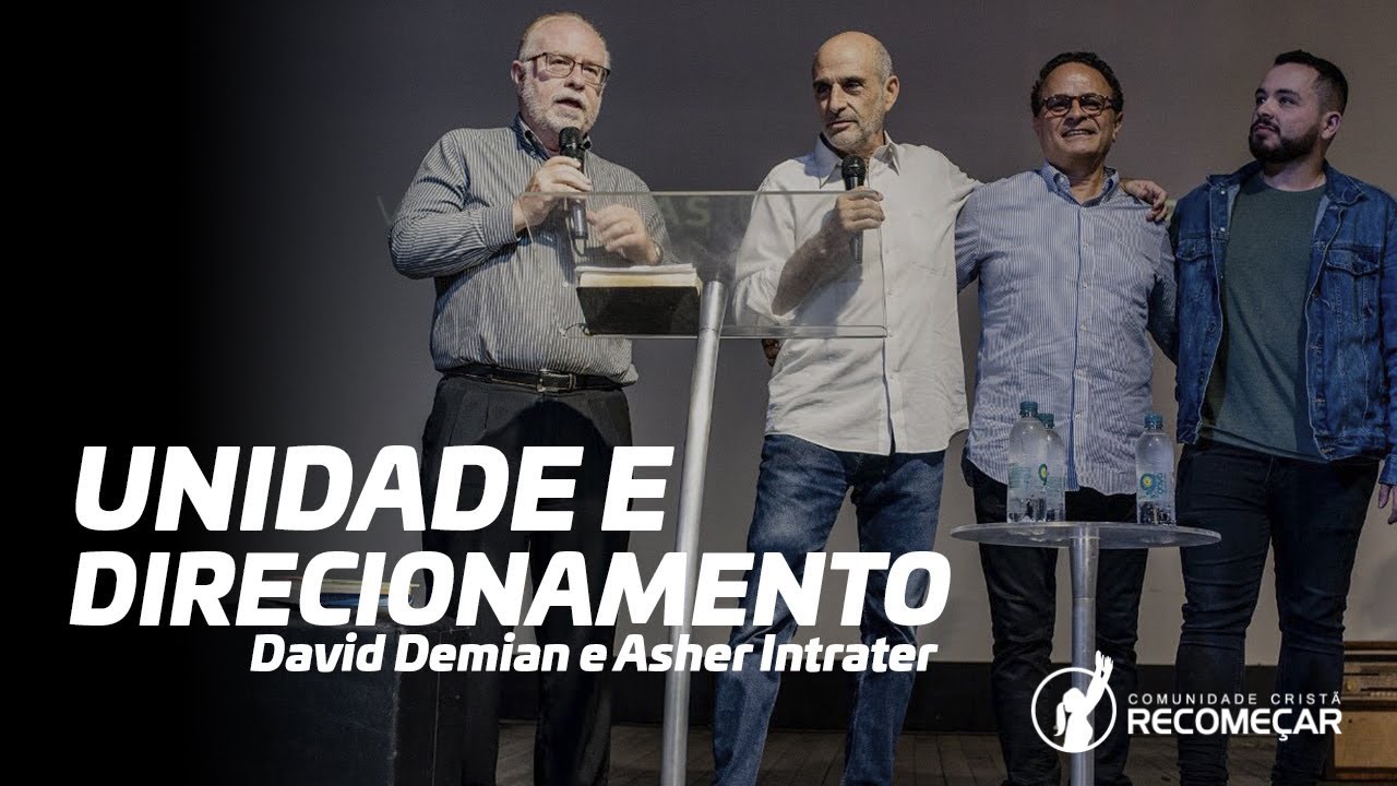 UNIDADE E DIRECIONAMENTO | Árabe David Demian e o judeu Messiânico Asher Intrater.