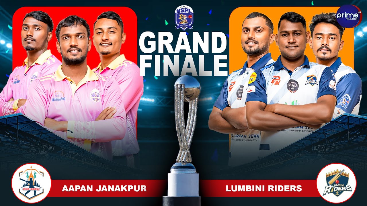 NSPL LIVE: GRAND FINALE | AAPAN JANAKPUR VS LUMBINI RIDERS | PRIME TV HD