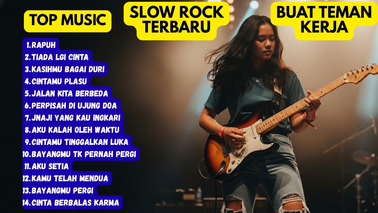 KUMPULAN 14 LAGU SLOW ROCK TERBARU🎸RAPUH