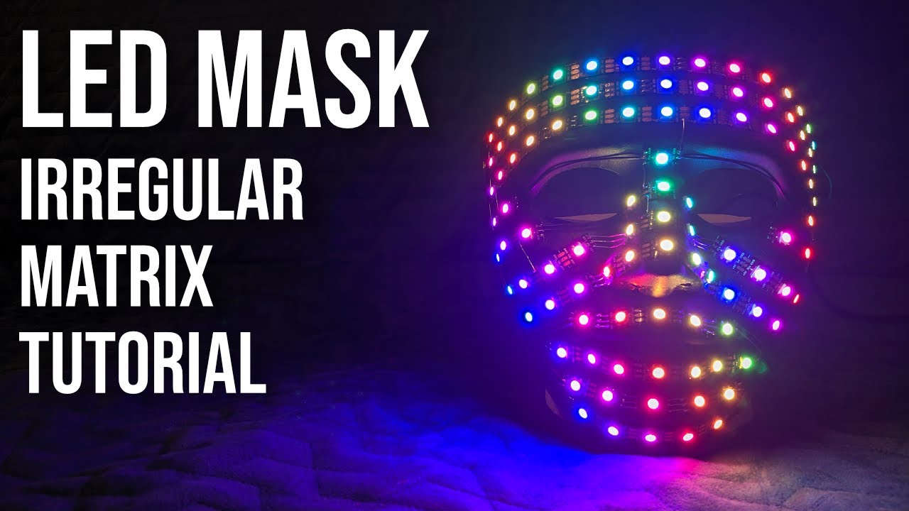 Arduino powered LED Mask with FastLED [Part 1] - How to write code for an irregular matrix