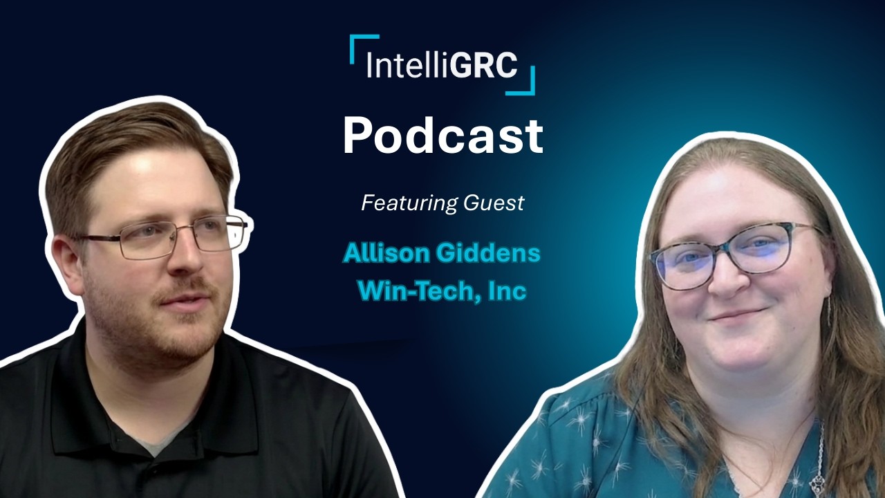 IntelliGRC Podcast - Allison Giddens (Win-Tech, Inc)