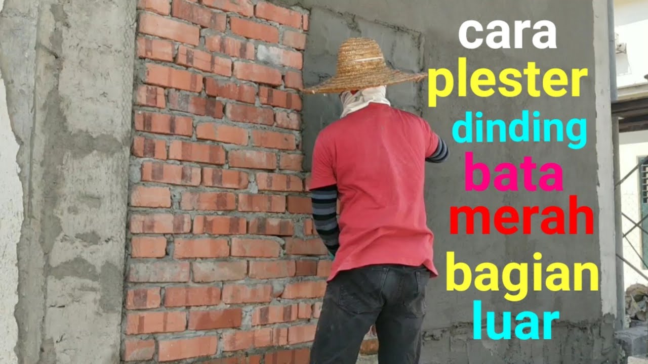 CARA PLASTER TEMBOK BATA MERAH YANG CEPAT DAN LURUS