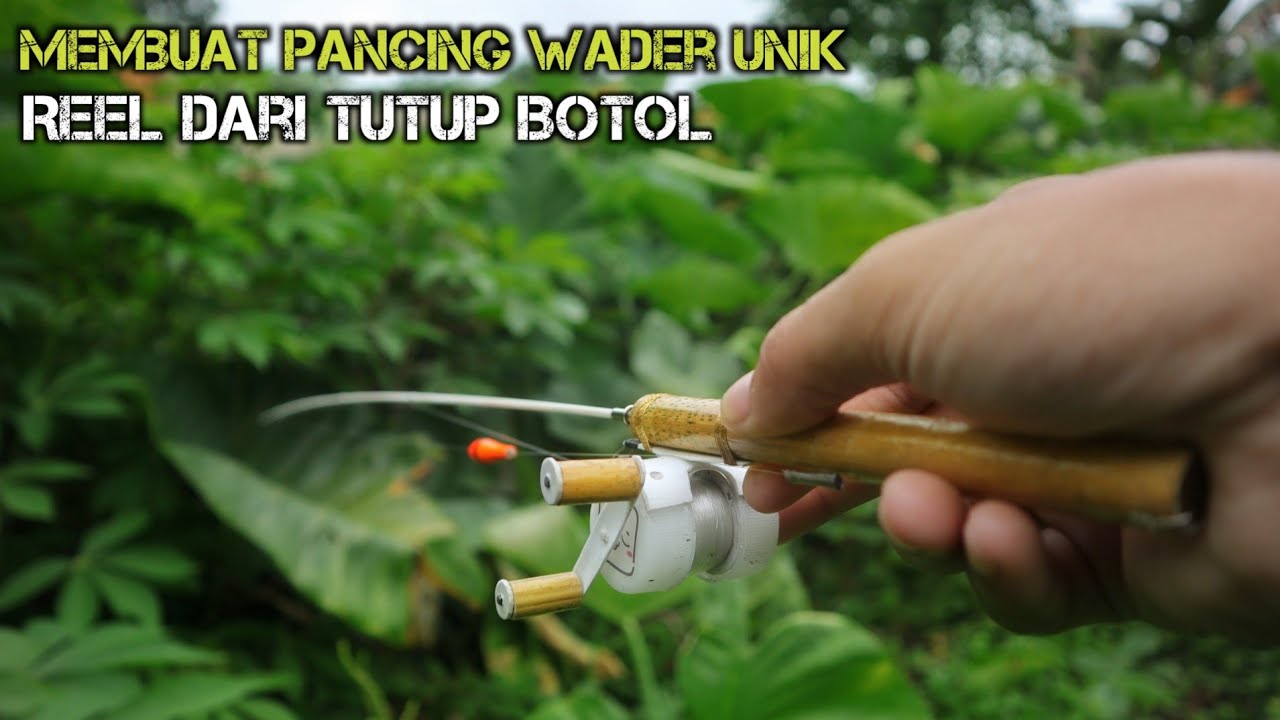Membuat  Pancing Unik Dan Reel Dari Tutup Botol Terbaru