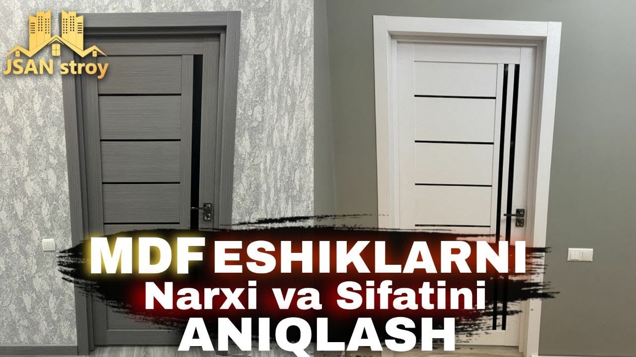 MDF ESHIKLARINI SIFATI VA NARXINI ANIQLASH
