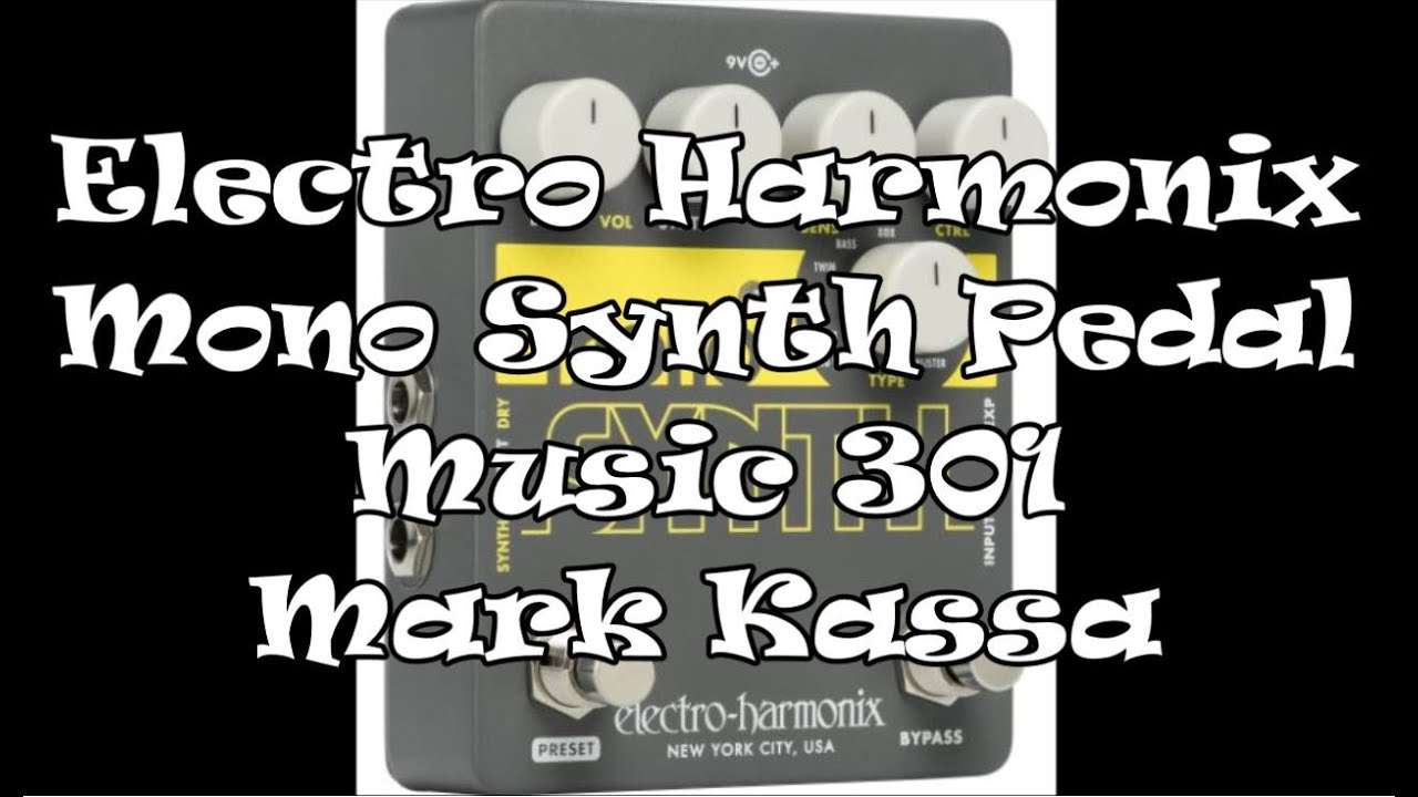 Electro Harmonix Mono Synth Pedal Demo & Review